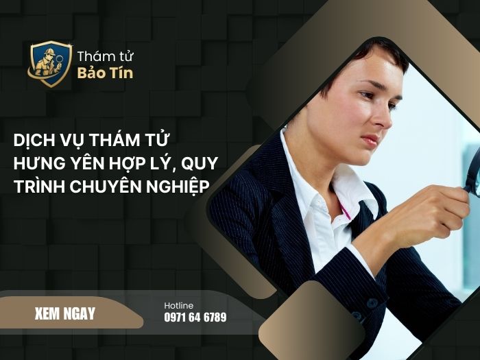 dịch vụ thám tử Hưng Yên